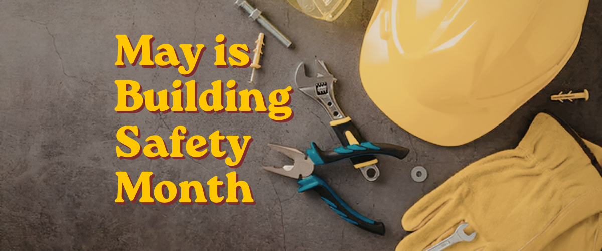 Building Safety Month 